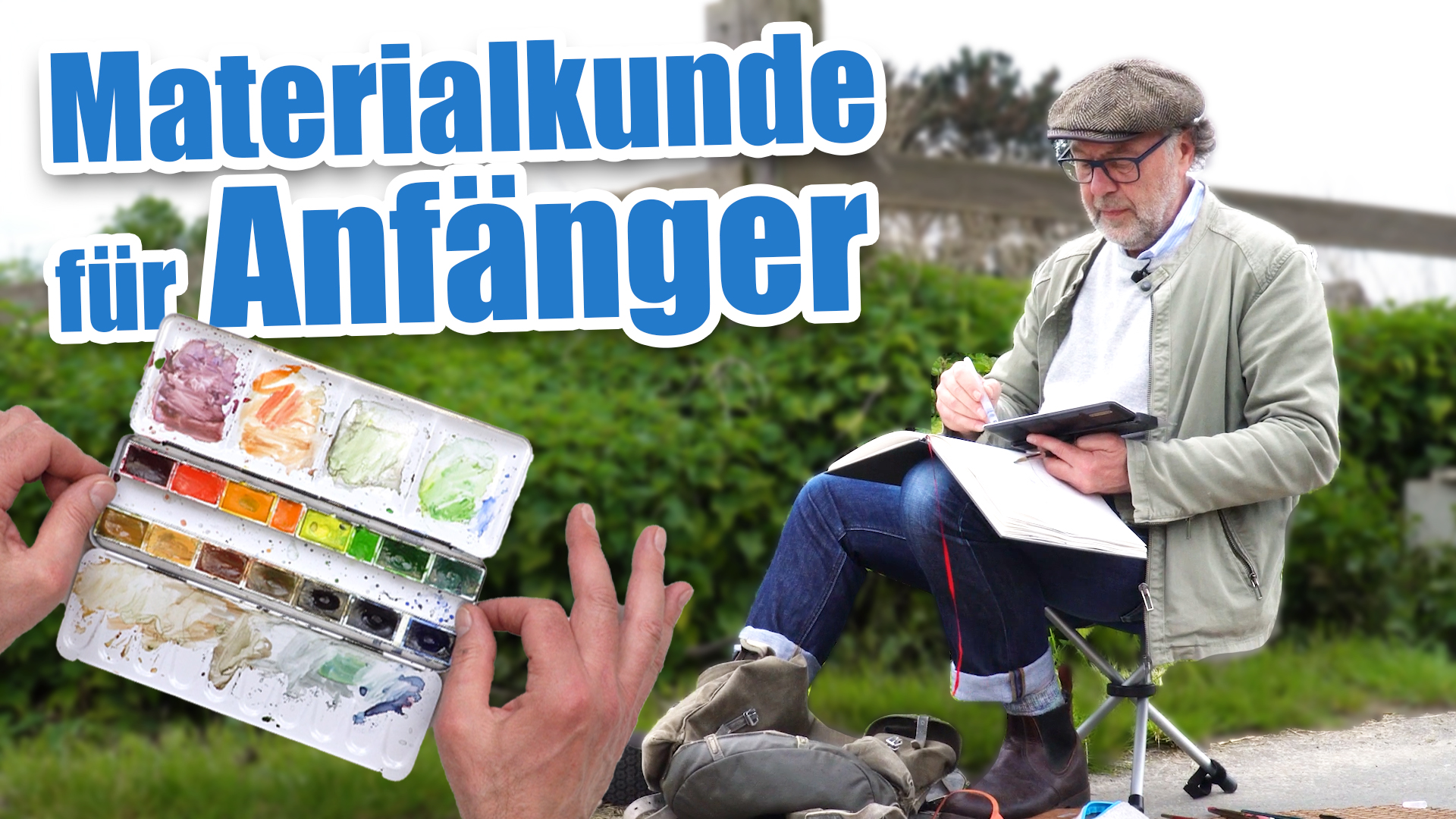Ein Mann sitzt draußen auf einem Falthocker und zeichnet etwas in sein Skizzenbuch, links daneben der Titel des dazugehörigen YouTube Videos und ein Aquarellkasten mit 2 Händen daneben